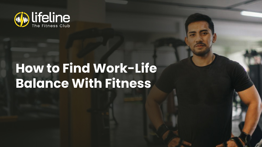 How to Find Work-Life Balance With Fitness
