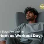 Why Rest Days Are Just as Important as Workout Days