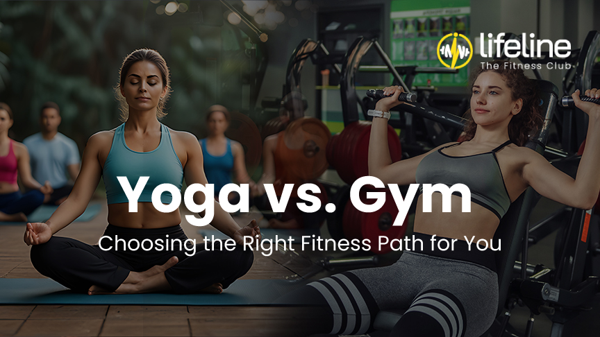 Yoga vs. Gym: Choosing the Right Fitness Path for You