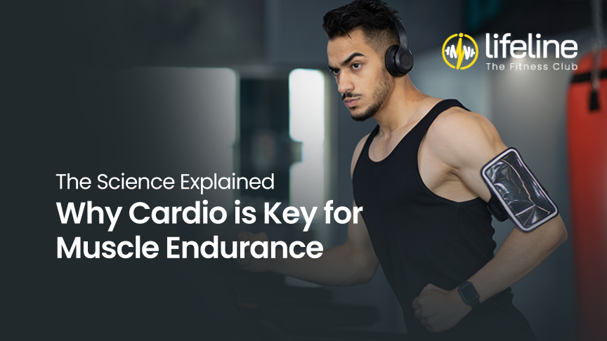 Why Cardio is Key for Muscle Endurance: The Science Explained
