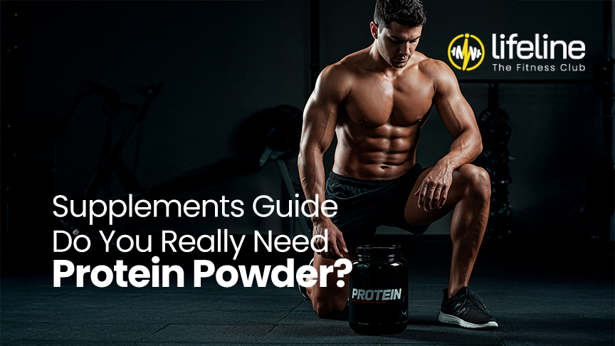 Supplements Guide: Do You Really Need Protein Powder?