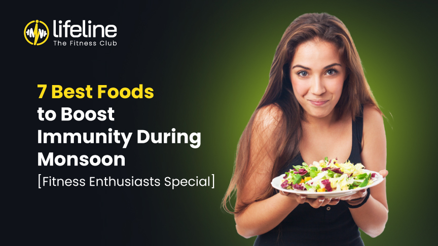 7 Best Foods to Boost Immunity During Monsoon for Fitness Enthusiasts